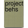Project BeHs by W.C. Angenent