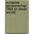 Europese gemeenschap 1992 en derde wereld