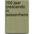 100 jaar Crescendo in Sassenheim