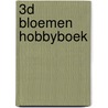 3D bloemen hobbyboek door Onbekend