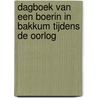 Dagboek van een boerin in Bakkum tijdens de oorlog door W. Stuifbergen-Duijn
