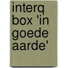 InterQ box 'in goede aarde' door R. Weyzen