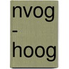 NVOG - HOOG door Onbekend