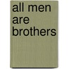 All men are brothers by A. Hoekstra