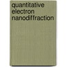 Quantitative electron nanodiffraction door Onbekend