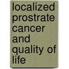 Localized prostrate cancer and quality of life door I.J. Korfage