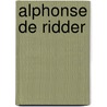 Alphonse De Ridder by J. van Hattem