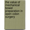 The value of mechanical bowel preparation in open colon surgery by P.R. Fa Si Oen