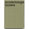 Accidentologie routiere by P. De Backer
