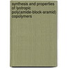 Synthesis and Properties of Lyotropic Poly(amide-block-aramid) Copolymers by C. De Ruijter