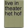 Live in Theater Het Hof door Nieuwe Helden