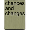 Chances and changes door Stef van Dijk