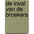 De Inval van de Broekers