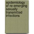 Epidemiology of re-emerging sexually transmitted infections