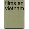 Films en Vietnam by V.W.E. Brummer