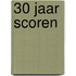 30 jaar Scoren