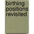 Birthing positions revisited