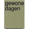 Gewone Dagen door J. Moens