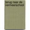 Terug naar de Vermeerschool by de Alliantie Gooi en Vechtstreek