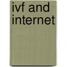 IVF and Internet by W.S. Tuil