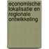 Economische lokalisatie en regionale ontwikkeling