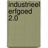 Industrieel Erfgoed 2.0 door P. Karstkarel
