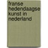 Franse Hedendaagse Kunst in Nederland