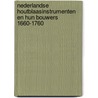 Nederlandse houtblaasinstrumenten en hun bouwers 1660-1760 by J. Bouterse