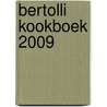 Bertolli kookboek 2009 door Onbekend