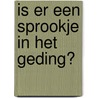 Is er een sprookje in het geding? by Unknown