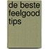 De beste feelgood tips