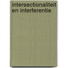 Intersectionaliteit en interferentie by M.M.T. Verloo