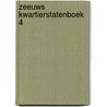 Zeeuws kwartierstatenboek 4 door Onbekend