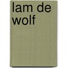 Lam de wolf by Welter
