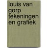 Louis van gorp tekeningen en grafiek by Gorp