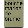 Bouche mariee de brume door Borgue