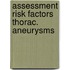 Assessment risk factors thorac. aneurysms