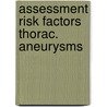 Assessment risk factors thorac. aneurysms door Olav Mol