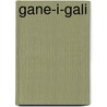 Gane-i-gali door M. Minco