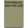 Framebouw doe-het-zelf door David Broek