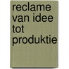 Reclame van idee tot produktie door Huisman