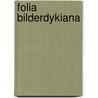 Folia bilderdykiana door Onbekend