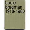 Boele bregman 1918-1980 door Hellinga