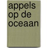 Appels op de oceaan by R.A. Roegholt
