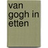 Van Gogh in Etten