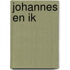 Johannes en ik door H.B. Winter