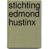 Stichting Edmond Hustinx door L.L. Minis