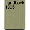 Handboek 1996 door Onbekend