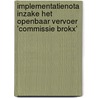 Implementatienota inzake het openbaar vervoer 'Commissie Brokx' door Onbekend