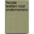 Fiscale wetten voor ondernemers